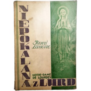 Lasserre H. - Niepokalana z Lurd - Niepokalanów 1947