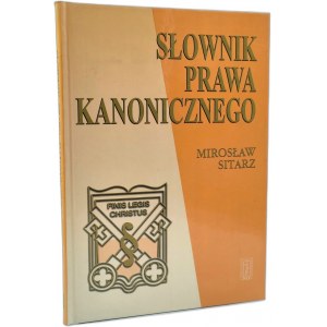 Sitarz M. - Dictionary of Canon Law - Warsaw 2004.