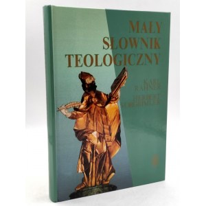 Rahner K. - Mały słownik teologiczny - Warszawa 1996