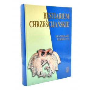 Kobielus S. - Bestiarium Chrześcijańskie - Warszawa 2002