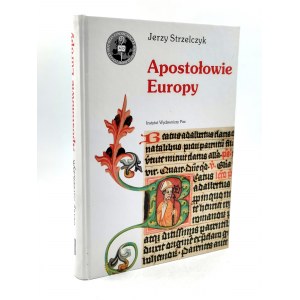 Strzelczyk J. - Apostołowie Europy - Warszawa 1997