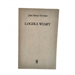 Newman J.H. - Logika wiary - Warszawa 1989