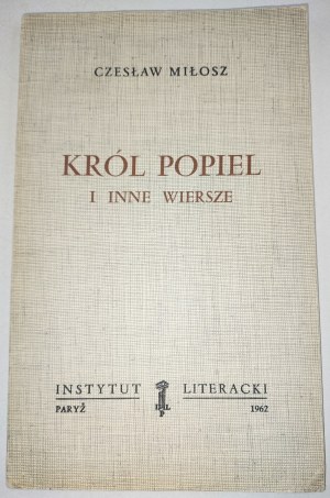 Czeslaw Milosz, King Popiel and Other Poems.