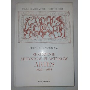 Piotr Łukaszewicz, Zrzeszenie Artystów Plastyków Artes 1929-1935