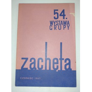 54 Wystawa Grupy Zachęta 1967