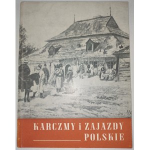 Tadeusz Chrzanowski, Karczmy i zajazdy polskie