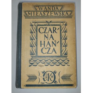 Wanda Miłaszewska, Black Hancza.