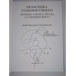Krystyna Uniechowska, Franciszek Starowieyski, autografy. Franciszka Starowieyskiego OPOWIEŚĆ O KOŃCU ŚWIATA czyli REFORMA ROLNA PISAŁA Krystyna Uniechowska. Autografy.