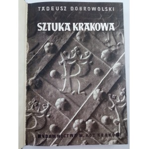 Dobrowolski Tadeusz, Sztuka Krakowa