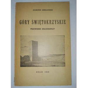 Sylwester Kowalczewski, Góry Świętokrzyskie. Przewodnik krajoznawczy.