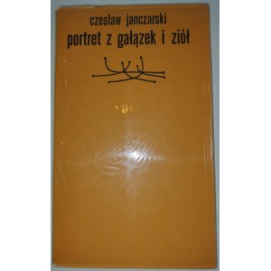 Portret z gałązek i ziół. Czesław Janczarski. Autograf.