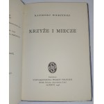 Kazimierz Wierzyński, Krzyże i miecze.