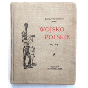 Gembarzewski, Wojsko Polskie: Księstwo Warszawskie, 1912 r.