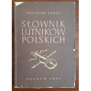 Szulc Z. Słownik lutników polskich