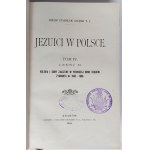 Załęski, Jezuici w Polsce. Tom IV - Cz. I, II, IV, Kraków 1905 r.