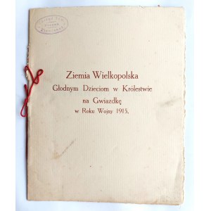 Ziemia Wielkopolska głodnym dzieciom w Królestwie na Gwiazdkę roku wojny 1915