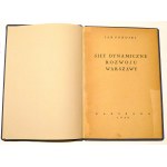 Pohorski Jan, Siły dynamiczne Rozwoju Warszawy, Warszawa 1938, 22 cm, 30 s., oprawa twarda introligatorska, dedykacja dla Zygmunta Kallenbacha
