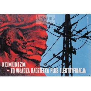 Mieczysław Berman (1903–1975), Plakat propagandowy Komunizm – to władza radziecka plus elektryfikacja, 1955