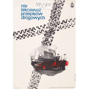 Władysław Przystański (1931–2014), Zdzisław Osakowski (1932–1991), Plakat BHP Nie lekceważ przepisów drogowych