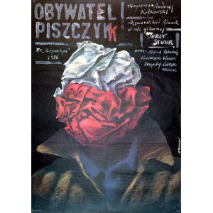 PĄGOWSKI Andrzej (ur. 1953). Plakat do filmu Obywatel Piszczyk (1988)