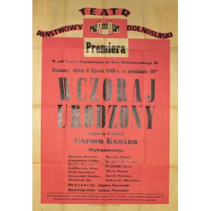 WROCŁAW. Teatr Państwowy Dolnośląski. Premiera sztuki Wczoraj Urodzony. 1949