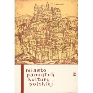 PALUSIŃSKI Andrzej -- Kraków. Miasto pamiątek kultury polskiej; plakat turystyczny, 1967.