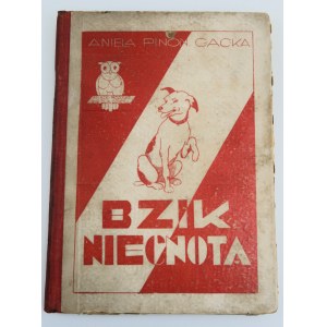 PINON-GACKA ANIELA Bzik niecnota (WARSZAWA 1932), il. Irena Szubertówna