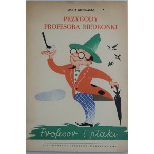 KOWNACKA MARIA Przygody profesora Biedronki il. Marian Walentynowicz.
