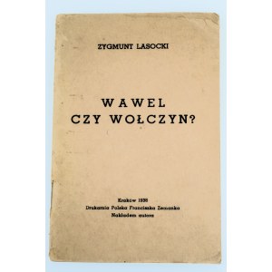 LASOCKI ZYGMUNT Wawel czy Wołczyn? KRAKÓW 1938