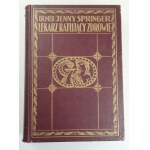 SPRINGER JENNY dr. med. LEKARZ RATUJACY ZDROWIE, tom 1-2, Katowice 1927