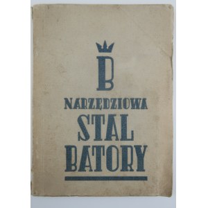 NARZĘDZIOWA STAL BATORY (katalog stali szlachetnej Huty Batory)