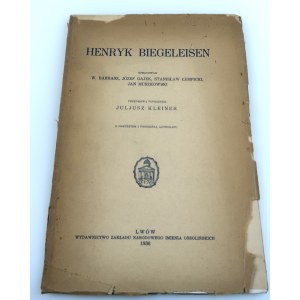 BIEGELEISEN HENRYK przedmową poprzedził JULJUSZ KLEINER, LWÓW 1936