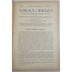 SZKOŁA I WIEDZA: miesięcznik poświęcony praktyce szkolnej oraz samokształceniu nauczycieli szkół powszechnych. ROK II -ZESZYTY: 2, 4, 5-6, 7, 8, 9-10 [LWÓW 1927/1928]