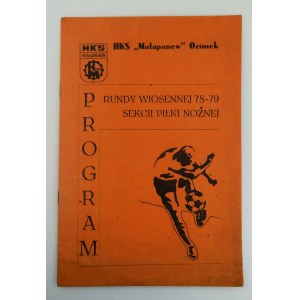 HKS MAŁAPANEW Ozimek PROGRAM RUNDY WIOSENNEJ 78-79 SEKCJI PIŁKO NOŻNEJ