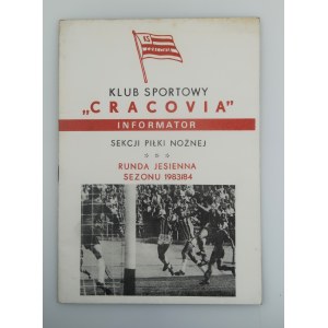 KS CRACOVIA Runda Jesienna SEZONU 1983/84 INFORMATOR SEKCJI PIŁKI NOŻNEJ