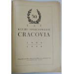 50 LAT KLUBU SPORTOWEGO CRACOVIA 1906-1956