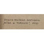 Dorota Degórska-Bartkowicz, Róża w turkusie, 2023