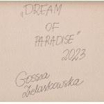 Gossia Zielaskowska (geb. 1983, Poznań), Traum vom Paradies, 2023