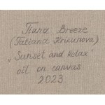 Tiana Breeze (geb. 1982), Sonnenuntergang und Entspannung, 2023