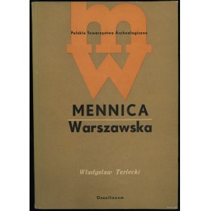 Terlecki Władysław - Mennica Warszawska 1765-1965, Ossolineum 1970