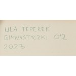Urszula Teperek (nar. 1985, Varšava), Gymnasti 012, 2023