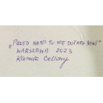 Kamila Cellary (b. 1988, Warsaw), No one got here before us, 2023