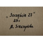 Bożena Sieczyńska (ur. 1975, Wałbrzych), Szczęście 27, 2023