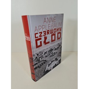 APPLEBAUM Anne - CZERWONY GŁÓD Fotografie