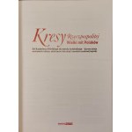 KRESY RZECZPOSPOLITEJ. WIELKI MIT POLAKÓW. DZIEJE WSCHODNICH RUBIEŻY, OKOLICZNOŚCI ICH UTRATY I NARODZIN NARODOWEJ LEGENDY