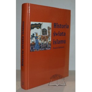 ROBINSON Francis, Historia świata Islamu.