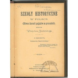 SMOLEŃSKI Wladysław, Szkoły historyczne w Polsce.