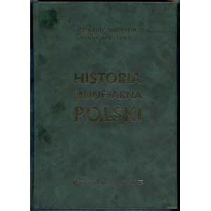Wójtowicz Grzegorz, Wójtowicz Anna - Historia monetarna Polski, Warszawa 2003, ISBN 8388904299