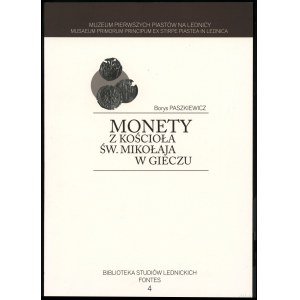 Paszkiewicz Borys - Monety z kościoła św. Mikołaja w Gieczu, Lednica 2010, ISBN 9788361371212