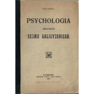 Psychologia obecnego sejmu galicyjskiego 1910